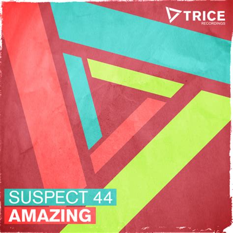 amazing suspect 44|Stream Suspect 44 music .